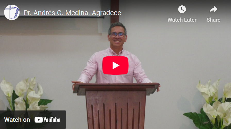 Pr. Andrés G. Medina. Éxodo 15.20. Agradece.