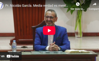Pr. Nicolás García. Media verdad es mentira. Job 34.1-37.