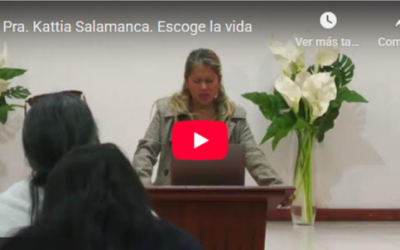 Pra. Kattia Salamanca. Job 33.8-33. Escoge la vida.
