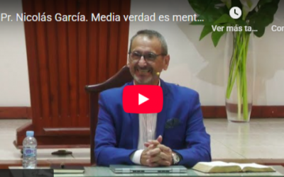 Pr. Nicolás García. Job 34.1-37. Media verdad es mentira.