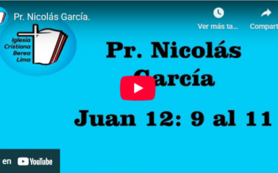 Pr. Nicolás García. Evangelio de Juan 12: 9-11