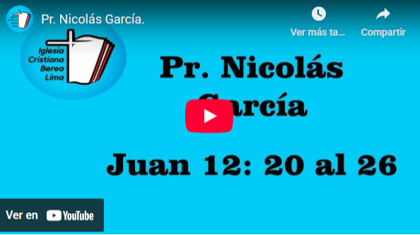 Pr. Nicolás García. Evangelio de Juan 12: 20-26.