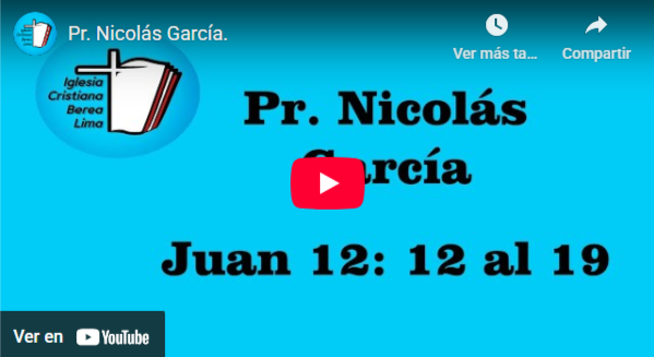 Pr. Nicolás García. Evangelio de Juan 12: 12-19.