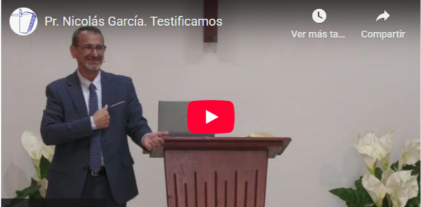 Pr. Nicolás García. 1 Juan 4.14-16. Testificamos.