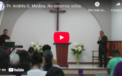 Pr. Andrés G. Medina. Jeremías 1.4-5. No estamos solos.