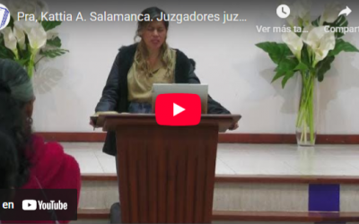 Pra. Kattia A. Salamanca. Job 42.7-9. Juzgadores juzgados.