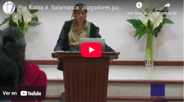 Pra. Kattia A. Salamanca. Job 42.7-9. Juzgadores juzgados.