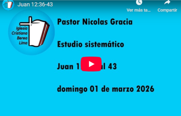 Pr. Nicolás García. Evangelio de Juan 12:36-43.