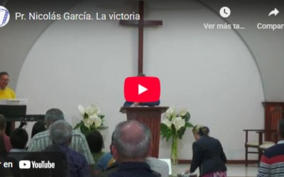Pr. Nicolás García. 1 Juan 5.1-5. La victoria.