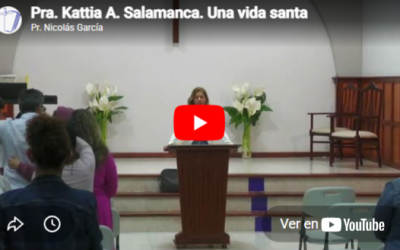 Pra. Kattia A. Salamanca. 1 Pedro 1.13-16. Una vida santa.