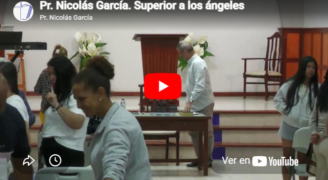 Pr. Nicolás García. Hebreos 1.4-6. Superior a los ángeles.