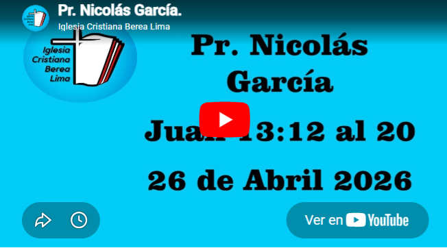 Pr. Nicolás García. Evangelio de Juan 13:12-20.