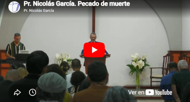 Pr. Nicolás García. 1 de Juan 5.16-17. Pecado de muerte.