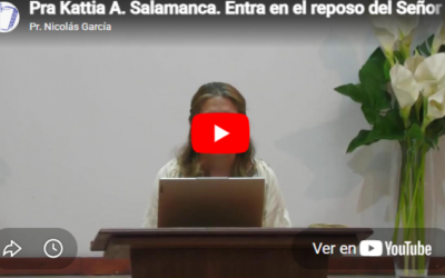 Pra Kattia A. Salamanca. Hebreos 4.1-11. Entra en el reposo del Señor.