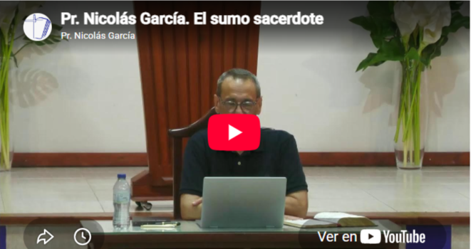 Pr. Nicolás García. Hebreos 5.1-10. El sumo sacerdote.