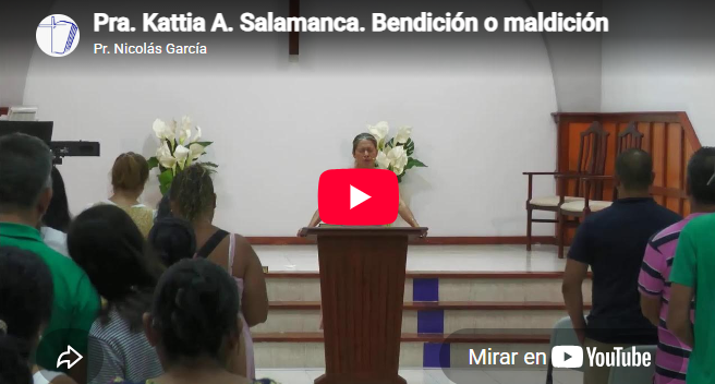 Pra. Kattia A. Salamanca. Hebreos 7.1-10. Bendición o maldición.