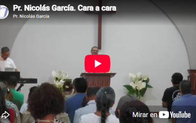 Pr. Nicolás García. 2 Juan 12-13. Cara a cara.
