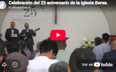 Celebración del 25 aniversario de la iglesia Berea.