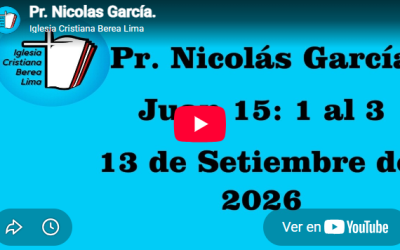 Pr. Nicolás García. Evangelio de Juan 15:1-3