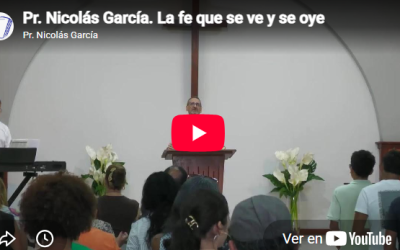 Pr. Nicolás García. 3 Juan 1.4. La fe que se ve y se oye.